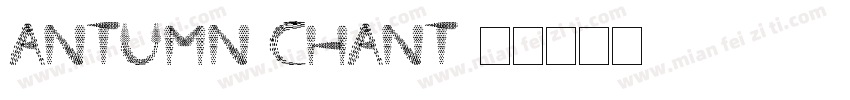 Antumn Chant字体转换